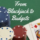 From Blackjack to Budgets (2)